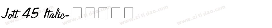 Jott 45 Italic字体转换
